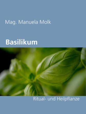 Basilikum Buch von Mag. Manuela Molk